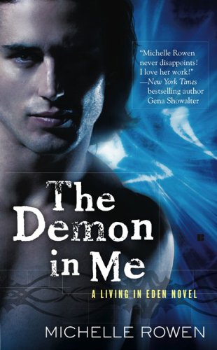 Stock image for The Demon in Me (A Living in Eden Novel) for sale by SecondSale