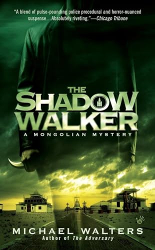 9780425234778: The Shadow Walker (A Mongolian Mystery)