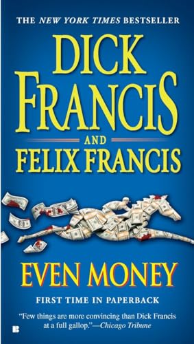 Beispielbild fr Even Money (A Dick Francis Novel) zum Verkauf von SecondSale