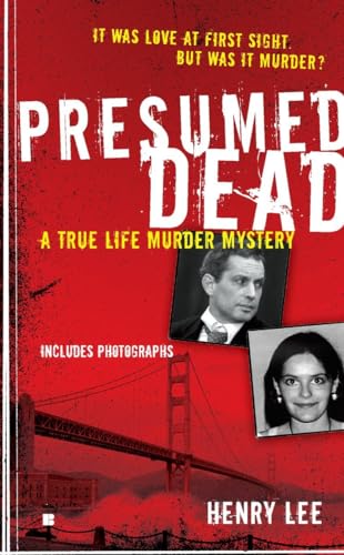 Stock image for Presumed Dead: A True Life Murder Mystery (Berkley True Crime) for sale by HPB-Diamond