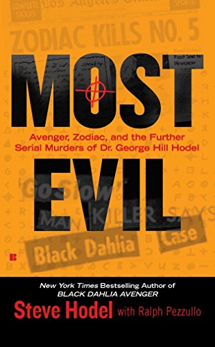 Beispielbild fr Most Evil: Avenger, Zodiac, and the Further Serial Murders of Dr. George Hill Hodel (Berkley True Crime) zum Verkauf von SecondSale