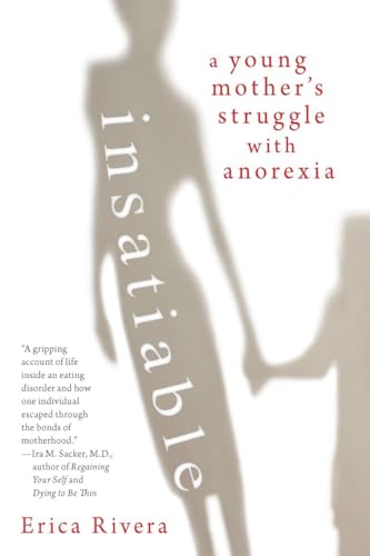 9780425236635: Insatiable: A Young Mother's Struggle with Anorexia