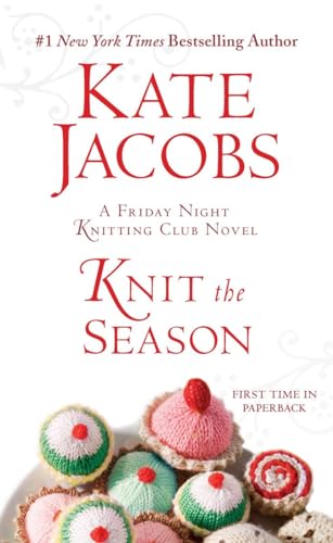 Stock image for Knit the Season: A Friday Night Knitting Club Novel (Friday Night Knitting Club Series) for sale by Jenson Books Inc