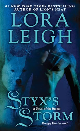 Styx's Storm (A Novel of the Breeds) (9780425237397) by Leigh, Lora