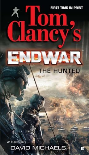 Beispielbild fr The Hunted (Tom Clancy's Endwar #2) zum Verkauf von Gulf Coast Books