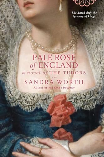 Stock image for Pale Rose of England: A Novel of the Tudors for sale by Orion Tech