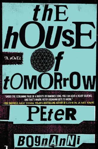 Stock image for The House of Tomorrow for sale by Gulf Coast Books