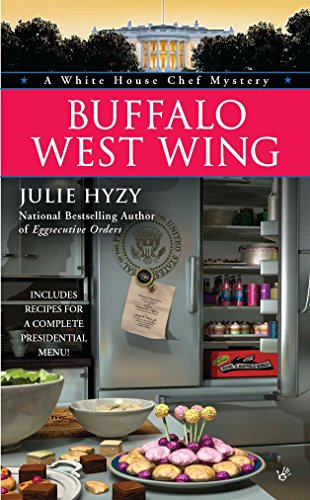 Beispielbild fr Buffalo West Wing (A White House Chef Mystery) zum Verkauf von Gulf Coast Books