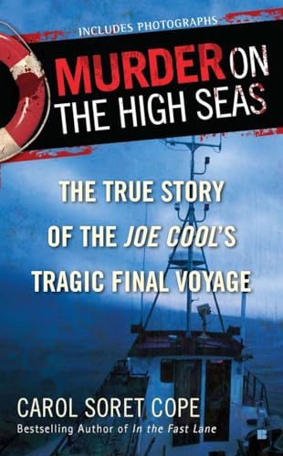 Beispielbild fr Murder on the High Seas : The True Story of the Joe Cool's Tragic Final Voyage zum Verkauf von Better World Books