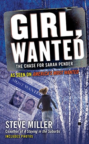 Beispielbild fr Girl, Wanted: The Chase for Sarah Pender zum Verkauf von BooksRun