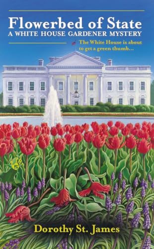 Stock image for Flowerbed of State (A White House Gardener Mystery) for sale by SecondSale