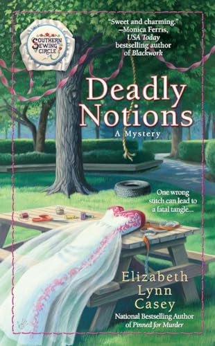 Stock image for Deadly Notions (A Southern Sewing Circle Mystery) for sale by SecondSale