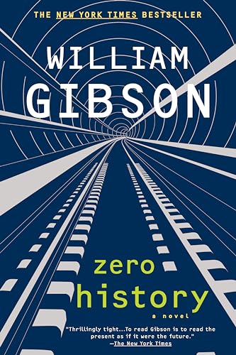 Zero History (Blue Ant) (9780425240779) by Gibson, William