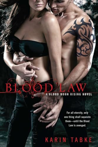 Blood Law (Blood Moon Rising, Book 1) (9780425240922) by Tabke, Karin