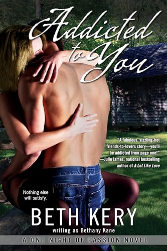 Stock image for Addicted to You (A One Night of Passion Novel) for sale by Your Online Bookstore