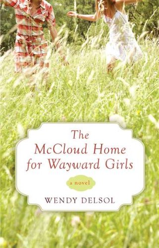 Beispielbild fr The McCloud Home for Wayward Girls zum Verkauf von Better World Books