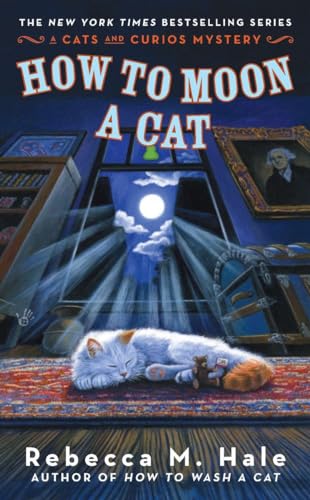 Beispielbild fr How to Moon a Cat (Cats and Curios Mystery) zum Verkauf von BooksRun