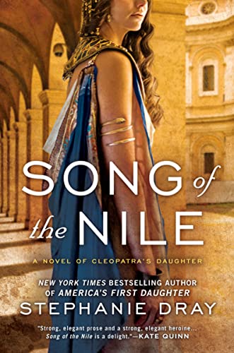Imagen de archivo de Song of the Nile (Cleopatras Daughter Trilogy) a la venta por KuleliBooks