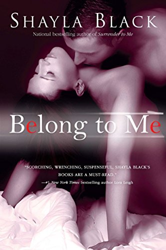 Stock image for Belong to Me (A Wicked Lovers Novel) for sale by Wonder Book