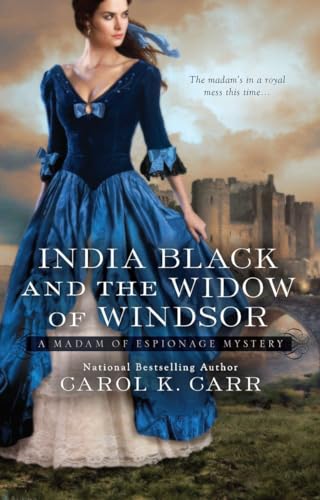 Beispielbild fr India Black and the Widow of Windsor (A Madam of Espionage Mystery) zum Verkauf von Wonder Book