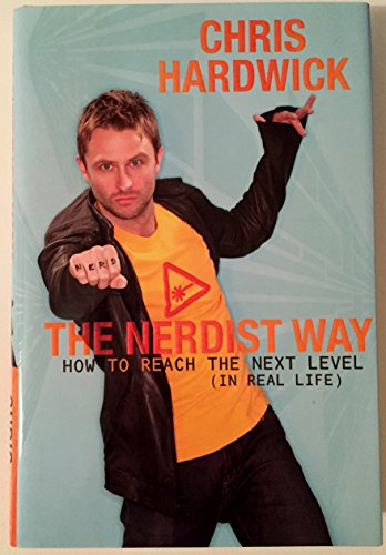 Imagen de archivo de The Nerdist Way: How to Reach the Next Level (In Real Life) a la venta por Your Online Bookstore