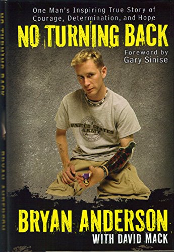 Stock image for No Turning Back: One Man's Inspiring True Story of Courage, Determination, and Hope for sale by Once Upon A Time Books