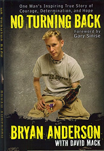 9780425243558: No Turning Back: One Man's Inspiring True Story of Courage, Determination, and Hope