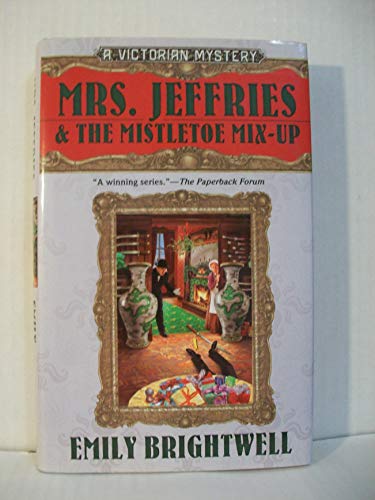 Stock image for Mrs. Jeffries & the Mistletoe Mix-Up (A Victorian Mystery) for sale by books4u31