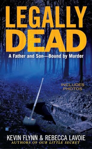 Stock image for Legally Dead : A Father and Son Bound by Murder for sale by SecondSale