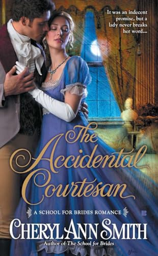 Stock image for The Accidental Courtesan (A School For Brides Romance) for sale by SecondSale