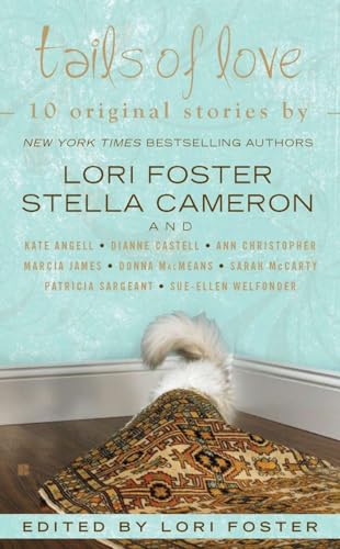 Tails of Love (9780425245064) by Foster, Lori; Cameron, Stella; McCarty, Sarah; MacMeans, Donna; Castell, Dianne