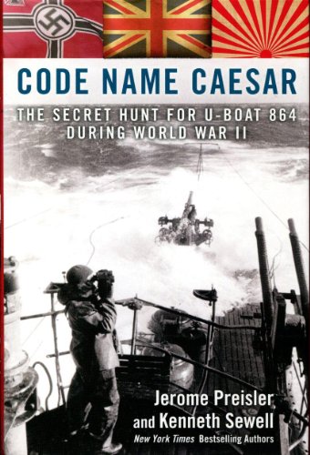 Stock image for Code Name Caesar: The Secret Hunt for U-Boat 864 During World War II for sale by Wonder Book