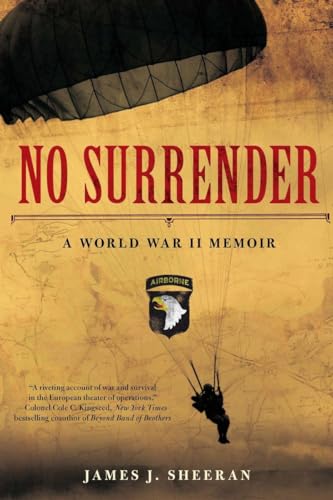 Stock image for No Surrender: A World War II Memoir for sale by ThriftBooks-Atlanta