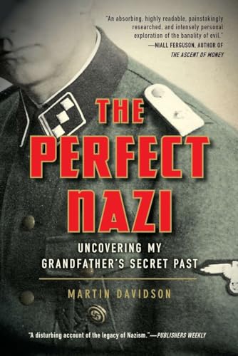 Beispielbild fr The Perfect Nazi: Uncovering My Grandfather's Secret Past zum Verkauf von Wonder Book