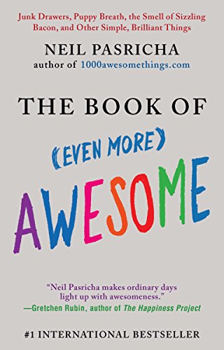 9780425245552: The Book of (Even More) Awesome: Junk Drawers, Puppy Breath, the Smell of Sizzling Bacon, and Other Simple, Brilliant Things