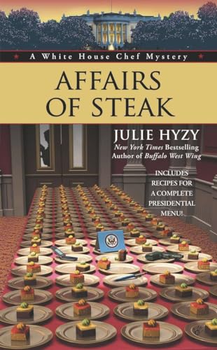 9780425245835: Affairs of Steak (A White House Chef Mystery)