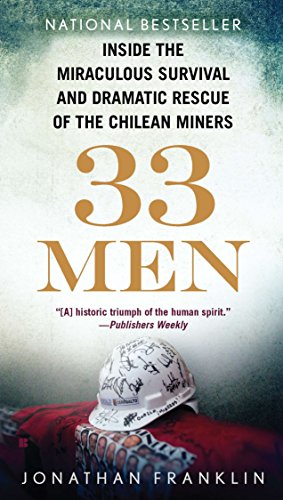 Imagen de archivo de 33 Men: Inside the Miraculous Survival and Dramatic Rescue of the Chilean Miners a la venta por SecondSale