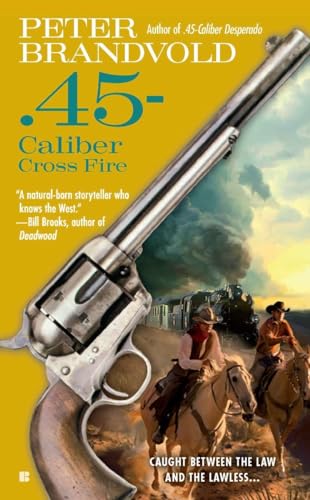 Beispielbild fr 45-Caliber Cross Fire zum Verkauf von Better World Books