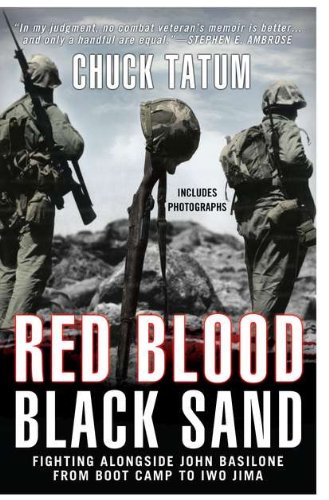 Stock image for Red Blood, Black Sand: Fighting Alongside John Basilone from Boot Camp to Iwo Jima for sale by Irish Booksellers
