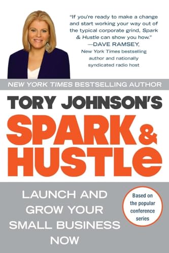 Beispielbild fr Spark & Hustle: Launch and Grow Your Small Business Now zum Verkauf von Once Upon A Time Books