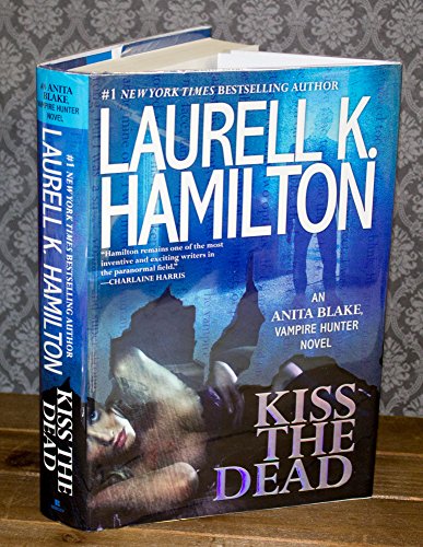 Stock image for Kiss the Dead (Anita Blake, Vampire Hunter) for sale by Front Cover Books