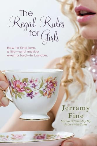 Beispielbild fr The Regal Rules for Girls: How to Find Love, a Life --and Maybe Even a Lord -- in London zum Verkauf von WorldofBooks