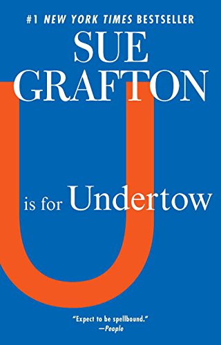 Imagen de archivo de U is for Undertow (A Kinsey Millhone Novel) a la venta por Half Price Books Inc.