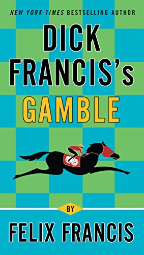 Beispielbild fr Dick Francis's Gamble (A Dick Francis Novel) zum Verkauf von Wonder Book
