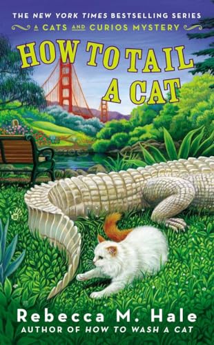 Stock image for How to Tail a Cat (Cats and Curios Mystery) for sale by Wonder Book