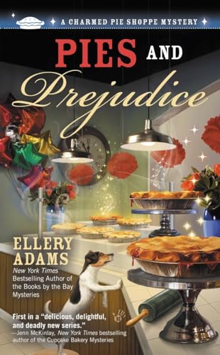 Beispielbild fr Pies and Prejudice (A Charmed Pie Shoppe Mystery) zum Verkauf von Wonder Book