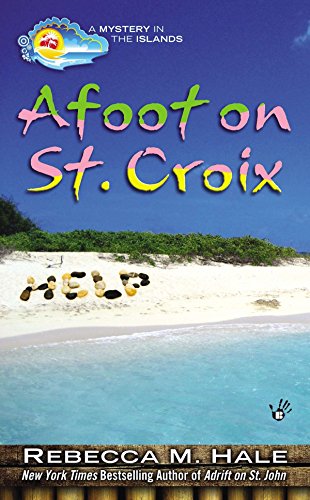 Stock image for Afoot on St. Croix (Mysteries in the Islands, 2) for sale by Irish Booksellers