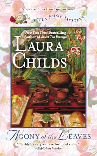 Agony of the Leaves (A Tea Shop Mystery) - Childs, Laura