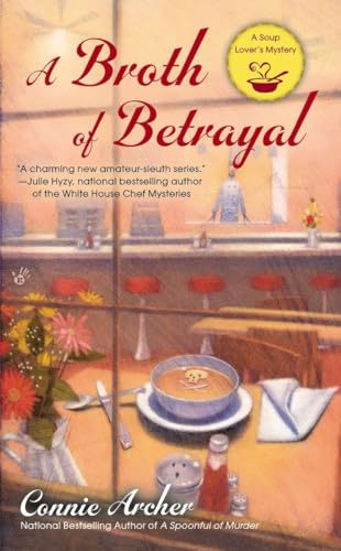 9780425252086: A Broth of Betrayal (A Soup Lover's Mystery)