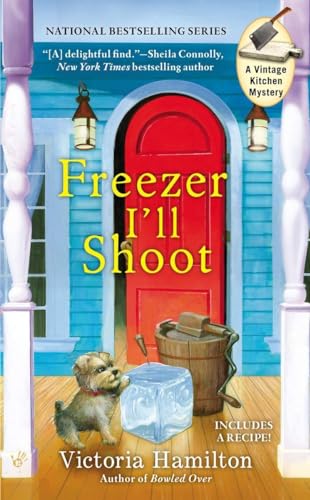 Beispielbild fr Freezer I'll Shoot (A Vintage Kitchen Mystery) zum Verkauf von SecondSale